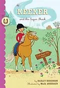 E-Book (epub) Keeker and the Sugar Shack von Hadley Higginson
