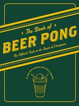 E-Book (pdf) Book of Beer Pong von Ben Applebaum