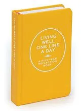 Kartonierter Einband Living Well One Line a Day von Chronicle Books
