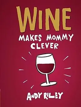 E-Book (pdf) Wine Makes Mommy Clever von Andy Riley