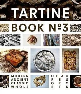 E-Book (pdf) Tartine Book No. 3 von Chad Robertson