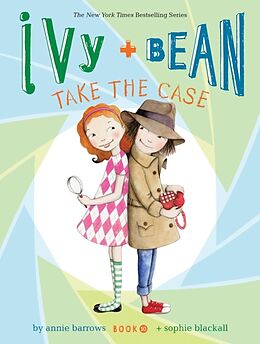 Kartonierter Einband Ivy and Bean Take the Case (Book 10) von Annie Barrows