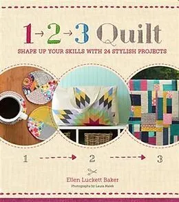 E-Book (pdf) 1, 2, 3 Quilt von Ellen Luckett Baker