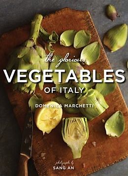 E-Book (pdf) Glorious Vegetables of Italy von Domenica Marchetti