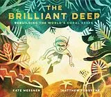 Fester Einband The Brilliant Deep von Messner Kate