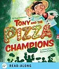 E-Book (epub) Tony and the Pizza Champions von Tony Gemignani