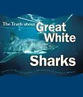 E-Book (pdf) Truth About Great White Sharks von Mary M. Cerullo