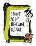 E-Book (pdf) I Didn't Do My Homework Because... von Benjamin Chaud