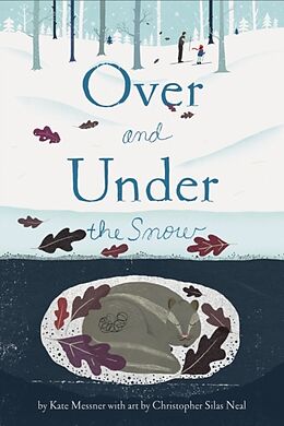 Couverture cartonnée Over and Under the Snow de Kate Messner