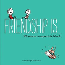 Broché Friendship Is...: 500 Reasons to Appreciate Friends de Ralph; Swerling, Lisa Lazar