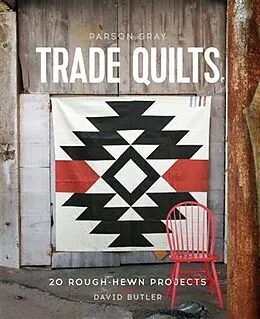 E-Book (epub) Parson Gray Trade Quilts von David Butler