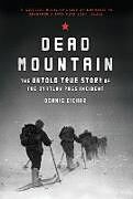 Couverture cartonnée Dead Mountain: The Untold True Story of the Dyatlov Pass Incident de Eichar Donnie