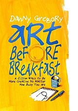E-Book (pdf) Art Before Breakfast von Danny Gregory