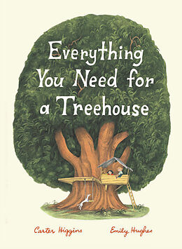 Livre Relié Everything You Need for a Treehouse de Higgins Carter