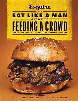 E-Book (pdf) Eat Like a Man Guide to Feeding a Crowd von Ryan D'Agostino