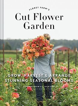 Livre Relié Floret Farm's Cut Flower Garden de Erin Benzakein, Julie Chai