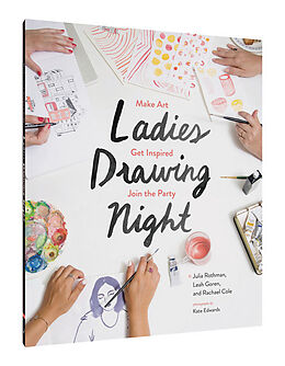 Kartonierter Einband Ladies Drawing Night von Rachael Cole, Leah Goren, Julia Rothman