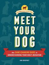 Fester Einband Meet Your Dog von Kim Brophey