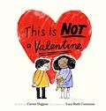 E-Book (epub) This Is Not a Valentine von Carter Higgins