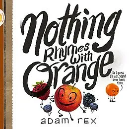 E-Book (epub) Nothing Rhymes with Orange von Adam Rex