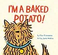 E-Book (epub) I'm a Baked Potato! von Elise Primavera