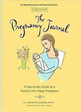 E-Book (pdf) Pregnancy Journal, 4th Edition von A. Christine Harris