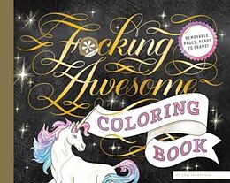 Taschenbuch Fucking Awesome Coloring Book von Calligraphuck