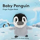 Kartonierter Einband Baby Penguin: Finger Puppet Book von Yu-Hsuan Huang