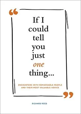 E-Book (epub) If I Could Tell You Just One Thing . . . von Richard Reed