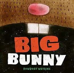 E-Book (epub) Big Bunny von Rowboat Watkins