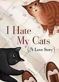 E-Book (epub) I Hate My Cats (A Love Story) von Davide Cali