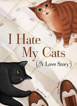 E-Book (epub) I Hate My Cats (A Love Story) von Davide Cali