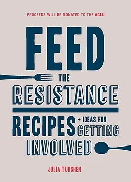 E-Book (epub) Feed the Resistance von Julia Turshen