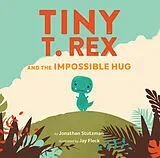 Fester Einband Tiny T. Rex and the Impossible Hug von Jonathan Stutzman