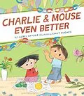 E-Book (epub) Charlie & Mouse Even Better von Laurel Snyder