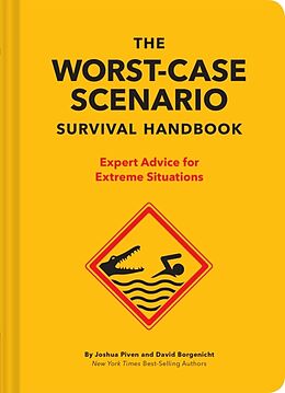 Livre Relié The NEW Worst-Case Scenario Survival Handbook de Joshua Piven, David Borgenicht