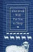 Fester Einband This Book Will Put You to Sleep von Chronicle Books, K. McCoy, Dr. Hardwick