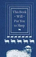 E-Book (epub) This Book Will Put You to Sleep von Chronicle Books
