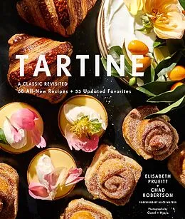 E-Book (epub) Tartine: Revised Edition von Elisabeth Prueitt, Chad Robertson, Alice Waters