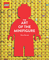 Livre Relié LEGO The Art of the Minifigure de Brian Barrett