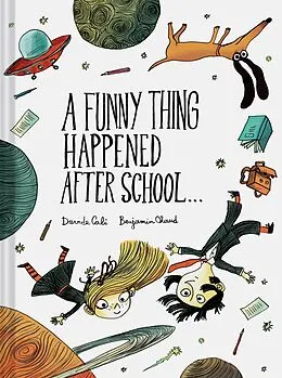 E-Book (epub) A Funny Thing Happened After School . . . von Davide Cali