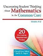 Kartonierter Einband Uncovering Student Thinking About Mathematics in the Common Core, Grades K-2 von Cheryl Rose Tobey, Emily R. Fagan