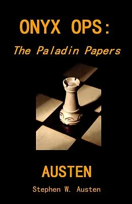 E-Book (epub) Onyx Ops: The Paladin Papers von Stephen Austen
