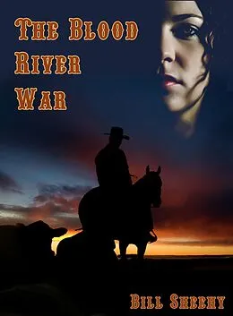 E-Book (epub) The Blood River War von Bill Sheehy