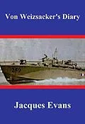 E-Book (epub) Von Weizsacker's Diary (Caisson Canada, #2) von Jacques Evans