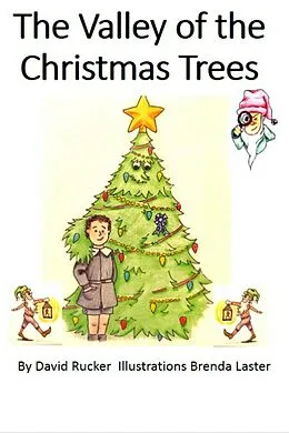 E-Book (epub) The Valley of the Christmas Trees von David Rucker