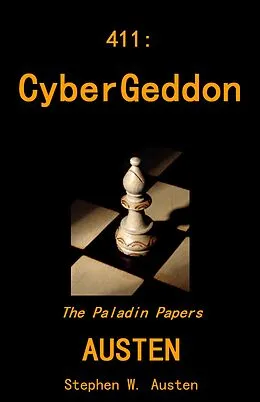 E-Book (epub) 411: Cybergeddon (The Paladin Papers, #4) von Stephen Austen