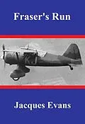 E-Book (epub) Fraser's Run (Murphy, Huff & Palmer, #3) von Jacques Evans