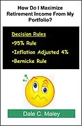 E-Book (epub) How Do I Maximize Retirement Income From My Portfolio? von Dale Maley