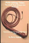 E-Book (epub) PUN-ishing Tales: The Stuff That Groans Are Made On von Barry Ergang